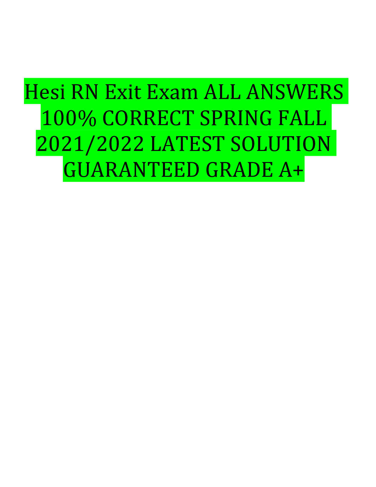 Preview image for Hesi RN Exit Exam ALL ANSWERS 100% CORRECT SPRING FALL 2021/2022 LATEST SOLUTION GUARANTEED GRADE A+